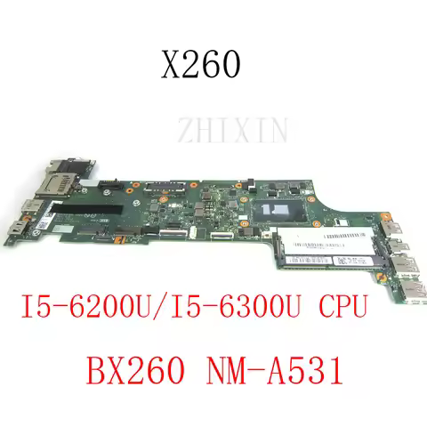 For Laptop Lenovo ThinkPad X260 Motherboard I5-6200U/i5-6300U CPU BX260 NM-A531 00YT 01HX 01EN197/20