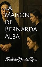 La Maison de Bernarda Alba