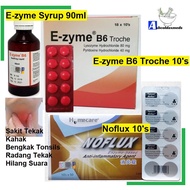 E-zyme B6 Troche or Lozenges 10's/Syrup 90ml/Noflux 10's (Sakit tekak/Radang Tekak/Bengkak Tonsils)