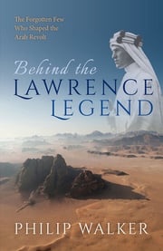 Behind the Lawrence Legend Philip Walker