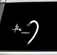 Be Yourself Heart Motivational Inspirational Relationship Quote Car Window Laptop Vinyl Decal Decor Sticker Mirror Wall Bathroom Bumper 7 Inch