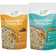 Love Earth Organic Instant Muesli C’lestrol Oat 400g / D’betic Oat 400g