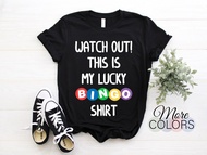Watch Out This Is My Lucky Bingo T-Shirt Bingo Shirt Funny Bingo Bingo Gift Bingo Vintage Bingo Tshi
