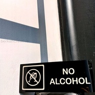 No Taking Hard Drinks - Acrylic Sign Board No Alcohol