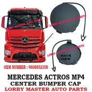 J125S11 CENTER BUMPER CAP MECERDES ACTROS MP4 9608852108 LORRY TRUCK AKSESORI