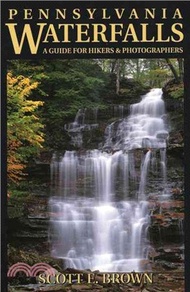 Pennsylvania Waterfalls ─ A Guide For Hikers And Photographers