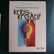 Pengenalan Pemikiran Kritis dan Kreatif - UTM