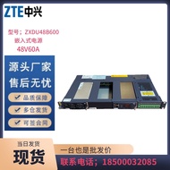 Zte ZXDU48B600Embedded power supply5G Communication DC Switching System1U48V60A Direct connection V5