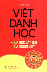 Sách Việt Danh Học Khoa Học Đặt Tên Của Người Việt – Cao Từ Linh