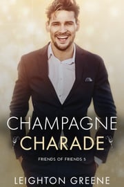 Champagne Charade Leighton Greene