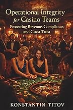 Operational Integrity for Casino Teams: Protecting Revenue, Compliance, and Guest Trust (Casino Risk
