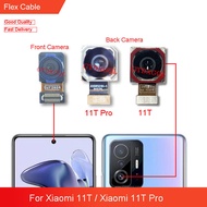 กล้องหน้าหลังของแท้สำหรับ Xiaomi 11T / Xiaomi 11T Pro อะไหล่เปลี่ยนสายเคเบิลงอได้หลักโมดูลกล้อง