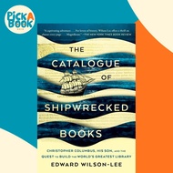 [100% Original Books] - The Catalogue of Shipwrecked Books - Christophe by Edward Wilson-Lee (US edi