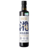 湘皇有機山茶油500毫升 涼拌 調味 蒸煮 熱炒 煎 炸 高煙點 醇正清香 低溫物理初榨 非精煉 茶籽油 苦茶油 源自湖南攸縣 有機認證