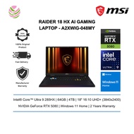 MSI Raider 18 HX AI A2XWIG-048MY 18" UHD+ Gaming Laptop ( NVIDIA® GeForce RTX™ 5080, Ultra 9 285HX, 