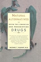 Natural Alternatives (o T C) to Over-The-counter and Prescription Drugs