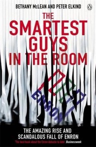 The Smartest Guys in the Room : The Amazing Rise and Scandalous Fall of Enron by Peter Elkind (UK ed