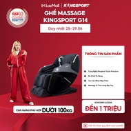 Miễn phí lắp đặt | Ghế massage KINGSPORT G14 công nghệ massage Kingtech Touch Premium 15 chương trìn