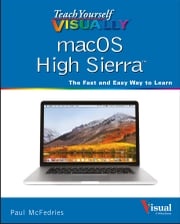 Teach Yourself VISUALLY macOS High Sierra Paul McFedries