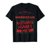 My Wife Is Moroccan Kingdom of Morocco Heritage Roots Flag T-Shirt