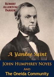 A Yankee Saint Robert Allerton Parker