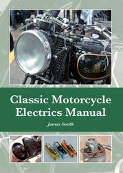 Classic Motorcycle Electrics Manual James Smith