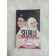 Novel Pre. Karyaseni (Selalu Denganmu - Dm & Fefe)