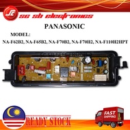 NA-F62B2 NA-F65B2 NA-F70B2 NA-F70H2 NA-F110H2HPT PANASONIC WASHING MACHINE PCB BOARD MESIN BASUH PCB