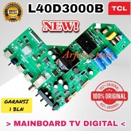 MESIN Mainboard TV TCL L40D3000B / MB TV TCL 40D3000B / MB TCL 40D3000B / MB 40D3000B / MB 40D3000 /