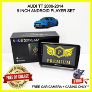 SOUNDSTREAM AUDI TT 2006-2014 ANDROID 9 INCH ANDROID PLAYER (FREE CAMERA + CASING)