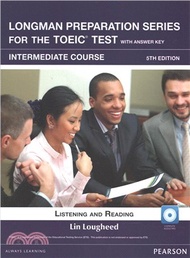 Longman Preparation Series for the TOEIC Test, Intermediate Course With Answer Key
