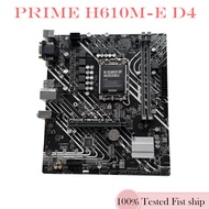 For PRIME H610M-E D4 Motherboard 64GB HDMI PCI-E4.0 M.2 LGA 1700 DDR4 H610 Mainboard Tested