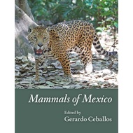 Mammals of Mexico Mexico's Mammals (Hardcover Edition)