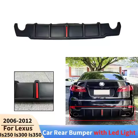 For Lexus Is250 Is300 Is350 2006 2007 2008-2012 Rear Bumper with Led Light Diffuser Lip Car Accessor