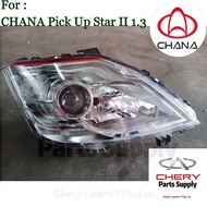 [READY STOCK] CHANA Era Pick Up Star 2 (1.2L) Front Headlamp CHANA Lori China Changan Lampu Besar De