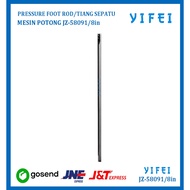 PRESSURE FOOT ROD/SHOE POLE M-216(8") CUT KM YIFEI-58091/8in