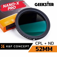 CPL + ND ฟิลเตอร์ K&F Fader ปรับค่าได้ 1-5 Stop ( ND2 - ND32 ) / ND+CPL 2 in 1 KF Nano-X / 52mm 55mm