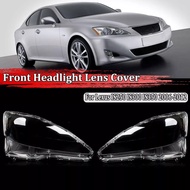 1PCS Transparent HeadLights Cover For Lexus IS250 IS300 IS350 XE20 2006-2012 Front Headlights Lens S