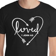 Christian Custom T-Shirt ~ 1 JOhn 4:9