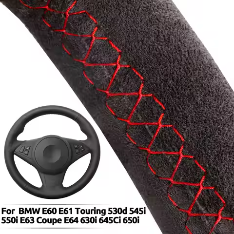 Suede Car Steering Wheel Cover For BMW E60 E61 Touring 530d 545i 550i E63 Coupe E64 630i 645Ci 650i