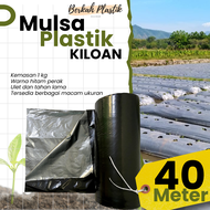 PLASTIK MULSA KILOAN PANJANG 40 METER BERBAGAI UKURAN ULET DAN AWET