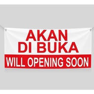 BANNER AKAN DI BUKA (Will Opening Soon) (Size available 4x2, 6x3, 8x4)