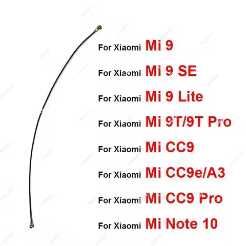 Signal Wifi Antenna Flex Cable For Xiaomi Mi 9 9SE 9Lite Mi CC9 Pro CC9e Mi 9T 9T Pro Antenna Wifi A