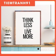 High-end prints | Typography-Think Less Live More 98, cheap canvas painting