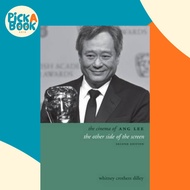 The Cinema of Ang Lee : The Other Side of the Screen by Whitney Crothers Dilley (US edition, paperba