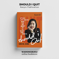 Kanyin Publications - Should I Quit by Christal Asong (2023) | motivational book