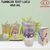 450ML Glass Tumbler with HOHO Writing with Straw and Glass Protector