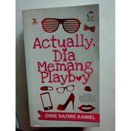 PRELOVED NOVEL Actually Dia Memang Playboy