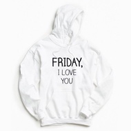 FRIDAY, I LOVE YOU 前面圖案 帽T 中性版 白色 刷毛 星期五