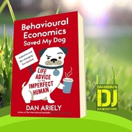 Behavioural Economics Saved My Dog: Life Advocate for the Imperfect Huma